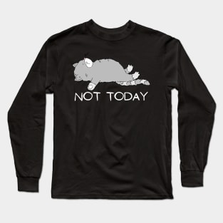 Tired Lazy Cat Nope not Today funny sarcastic messages sayings and quotes Long Sleeve T-Shirt